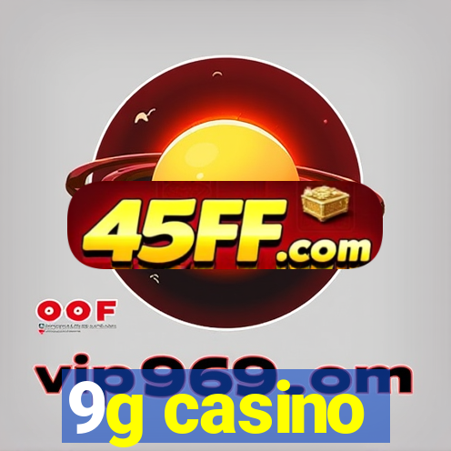 9g casino